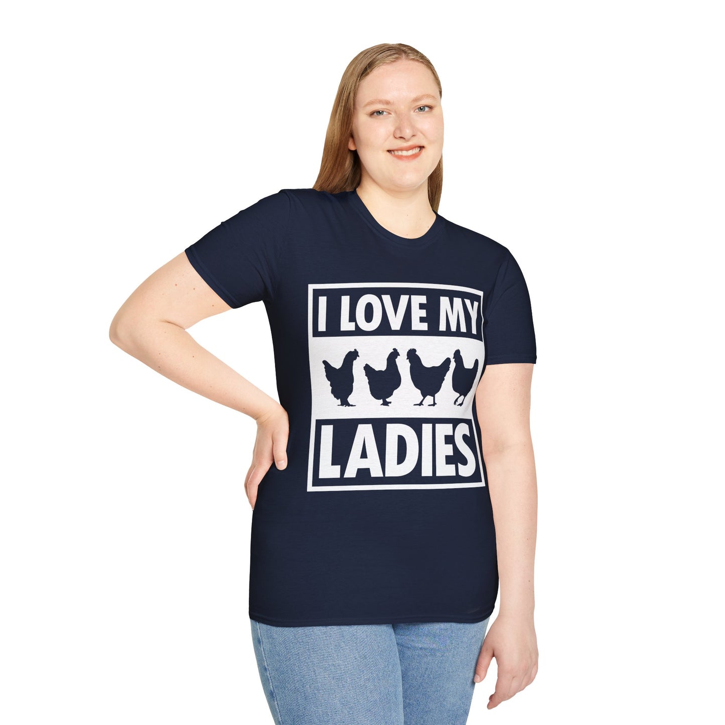 I Love My Ladies Farmer Chicken Owner Funny Chickens T-Shirt Men Women