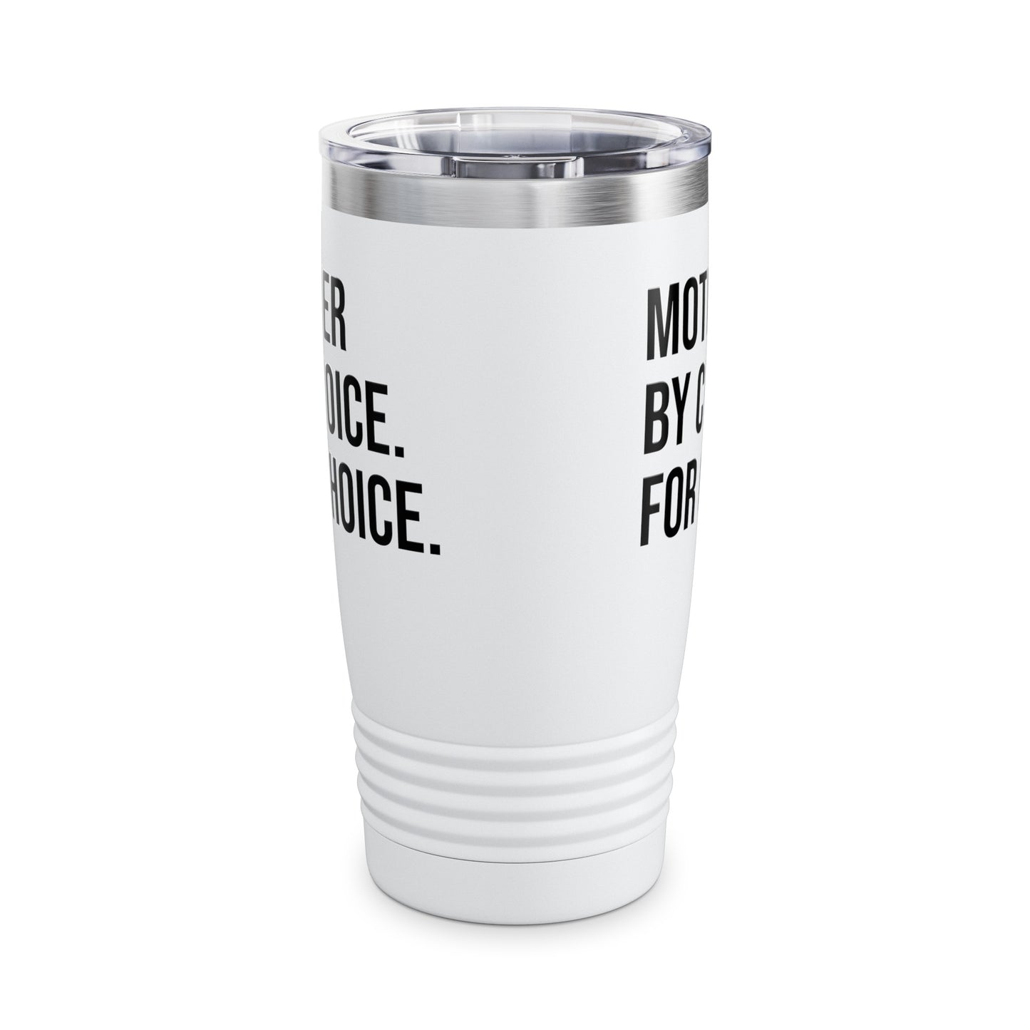 Mother By Choice For Choice Pro-Choice Women's Right Equality Tumbler