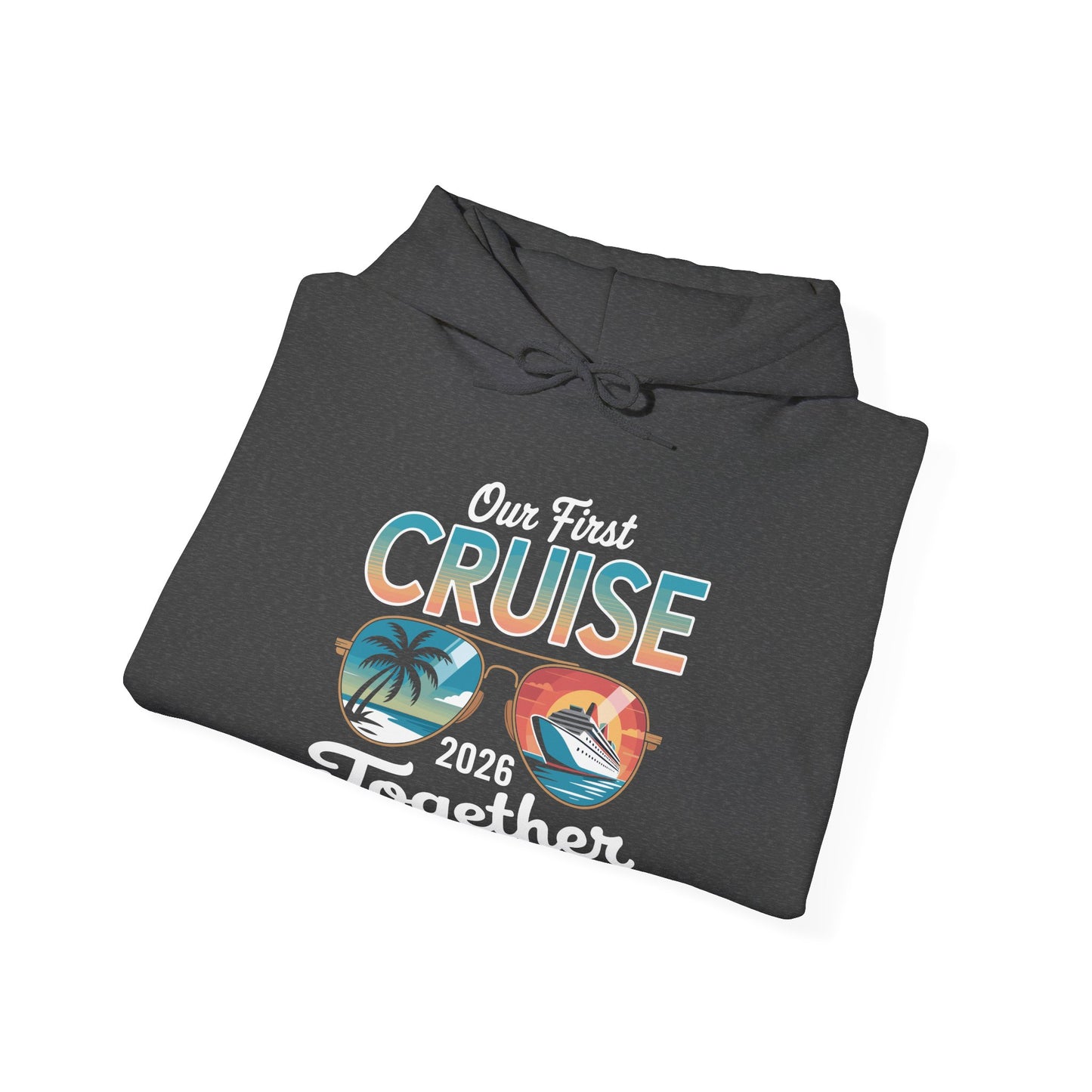 Our First Cruise 2026 Together Cute Matching Couples Cruise Hoodie For Men Women