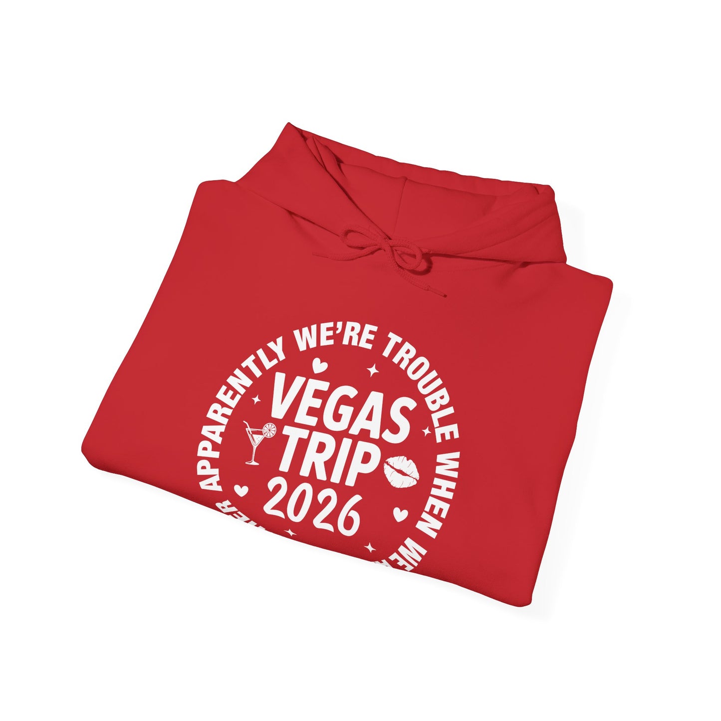 Vegas Trip 2026 Apparently We're Trouble When We're Together Hoodie For Men Women