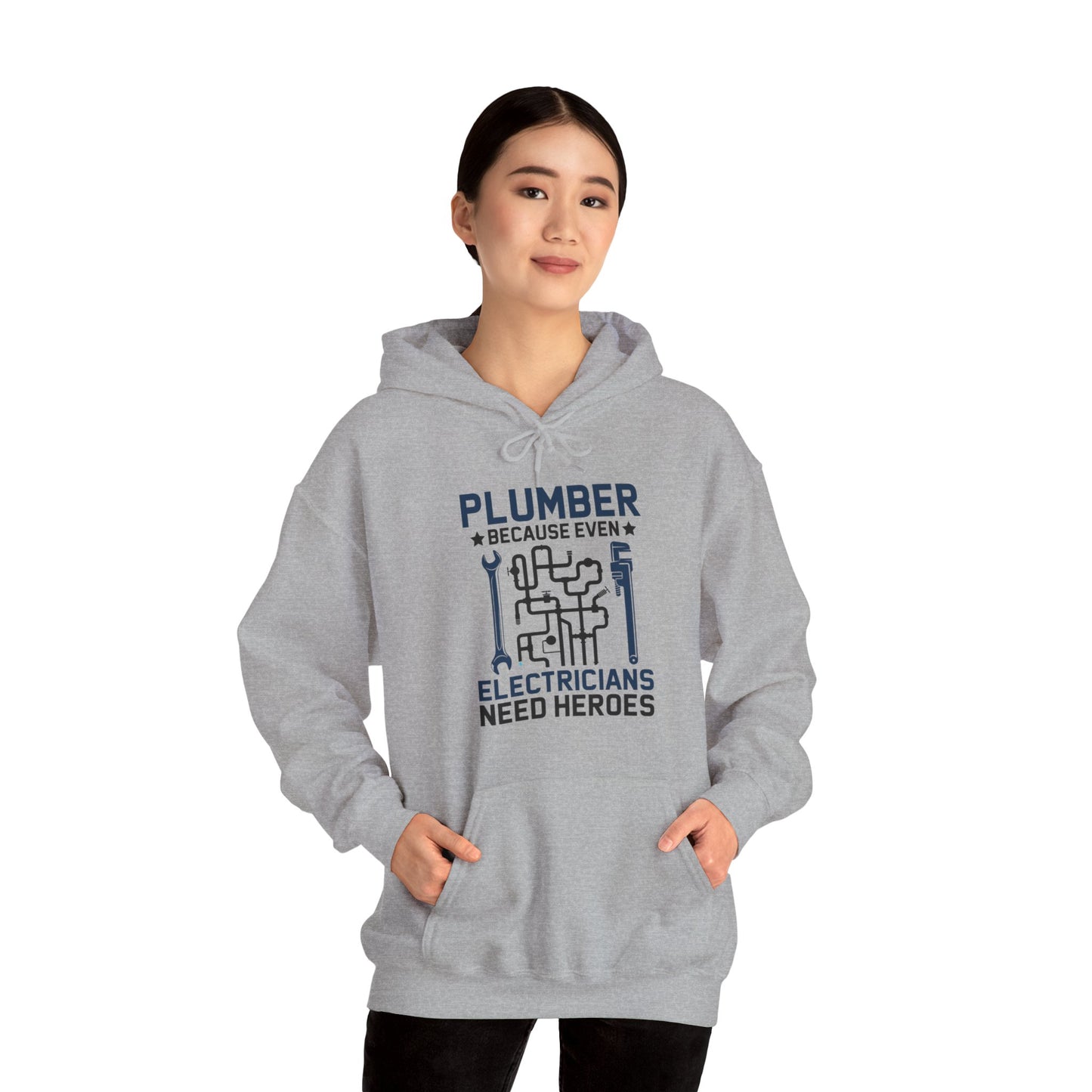 Plumber Because Even Electricians Need Heroes Funny Plumbers Hoodie For Men Women Hoodie