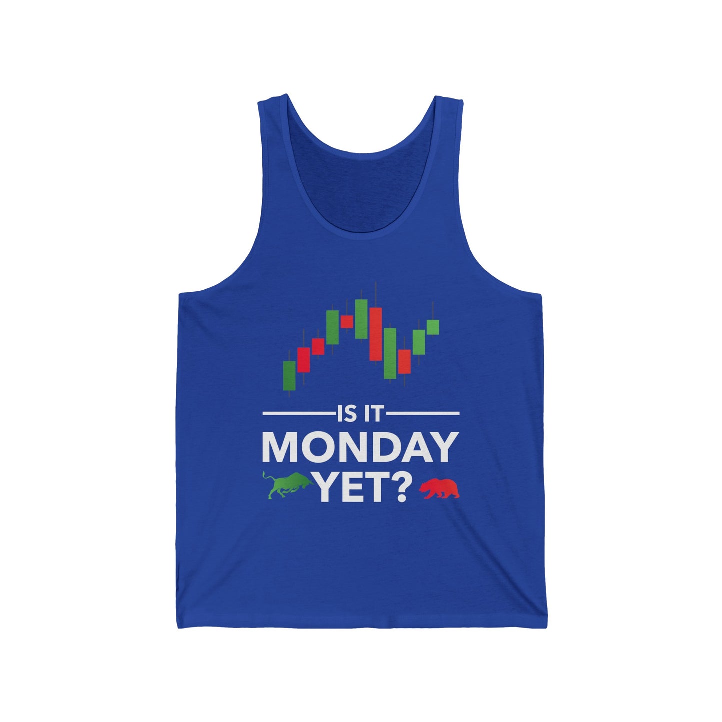 Funny is It Monday Yet Stock Market Trader Tank Tops For Men Women