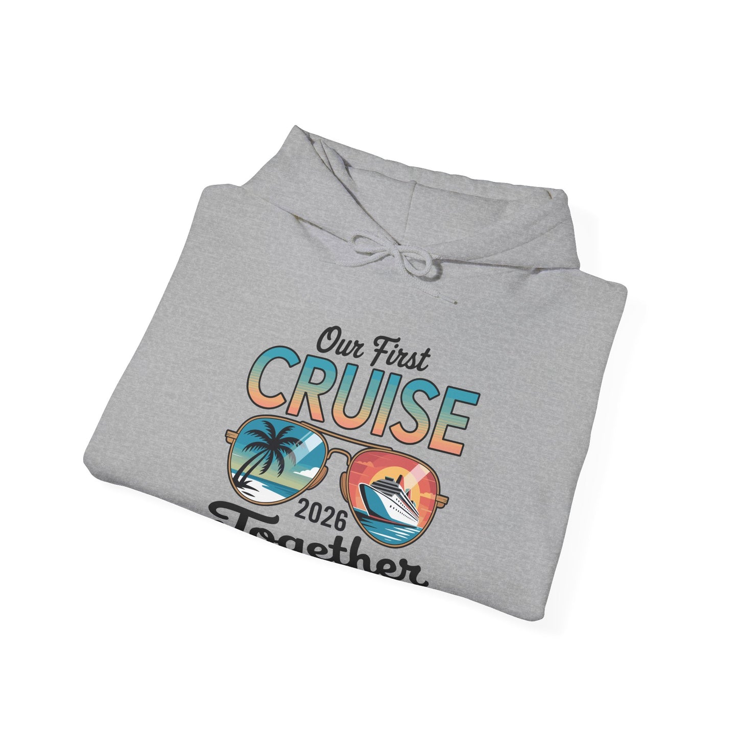 Our First Cruise 2026 Together Cute Matching Couples Cruise Hoodie For Men Women