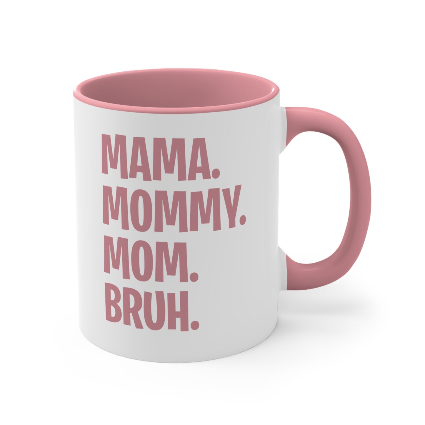 Mama Mommy Mom Bruh Colorful Letter Momlife Coffee Mug Women