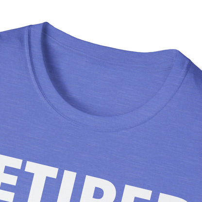 Retired 2026 I Worked My Whole Life for This Shirt Retirement T-Shirt Men Women