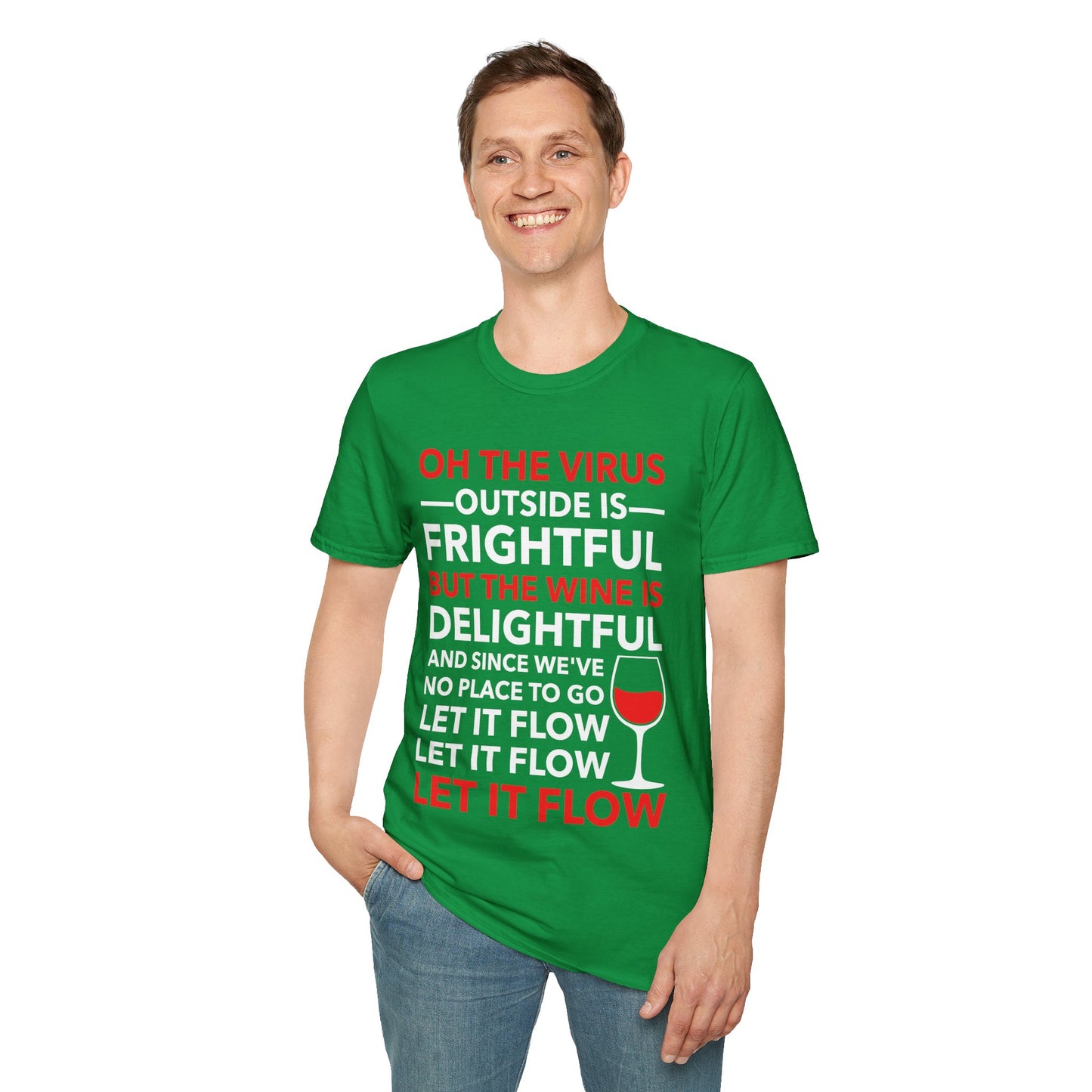 Funny Oh The Outside Is Frightful But The Wine Is Delightful T-Shirt Men Women