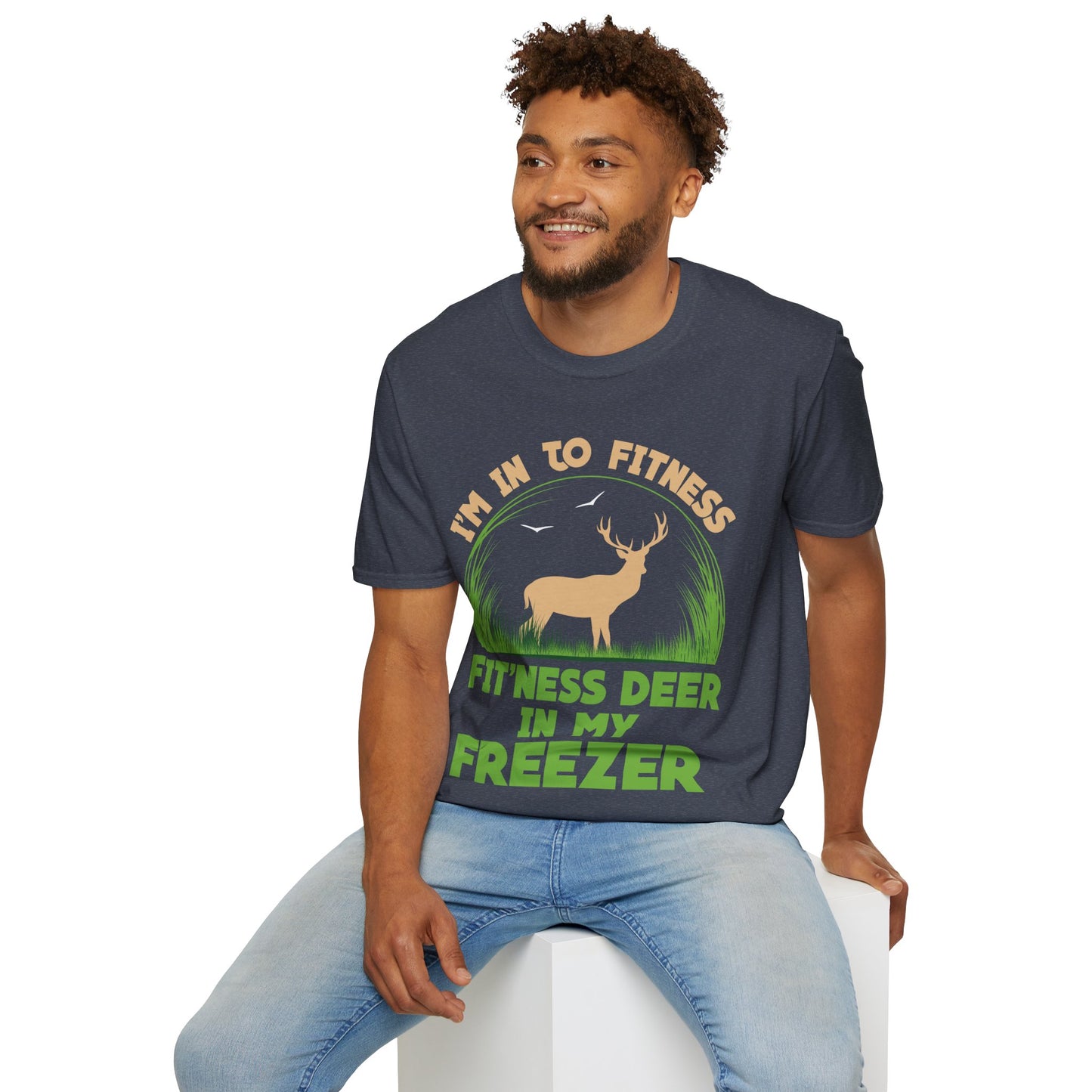 I'm Into Fitness Fit 'ness Deer Into My Freezer Funny Hunting T-Shirt For Men Women