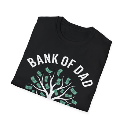Bank of Dad Money Grows on Trees T-Shirt
