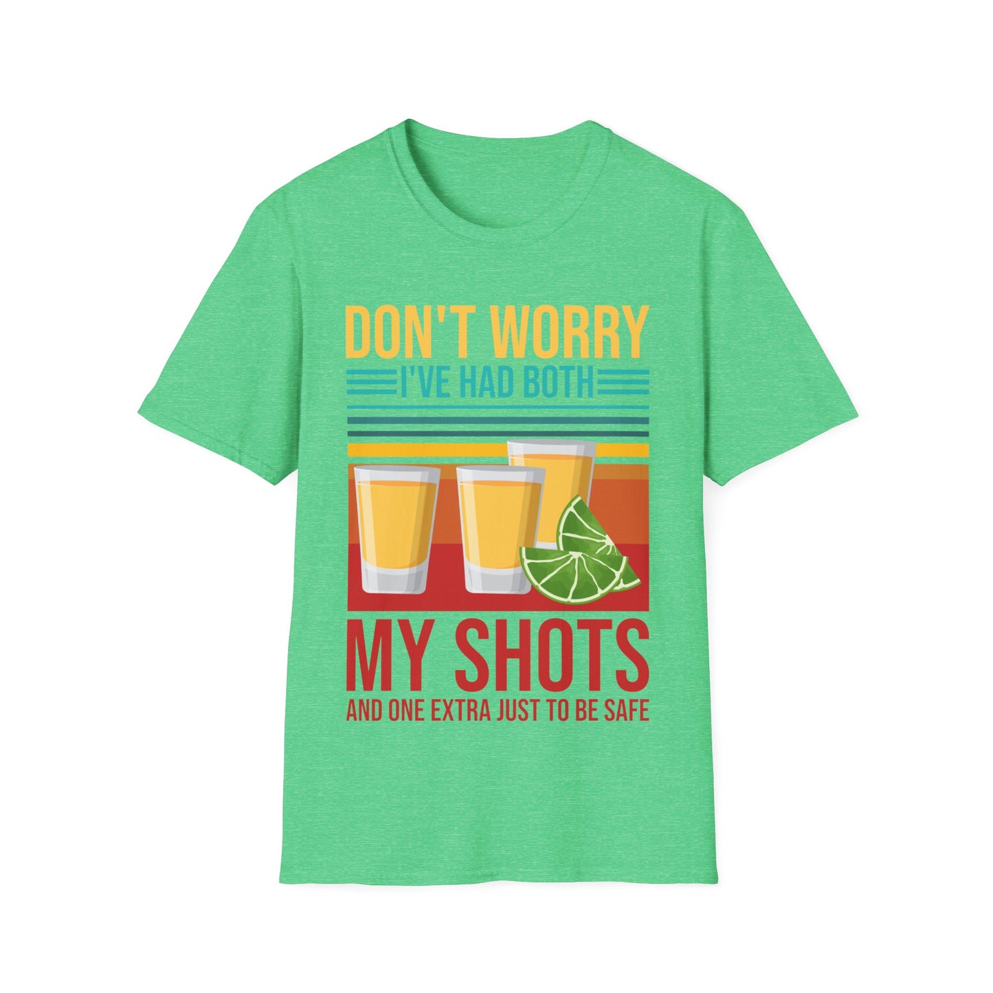 Funny Don't Worry I've Had Both My Shots and One Extra Tequila Vaccinated T-Shirt