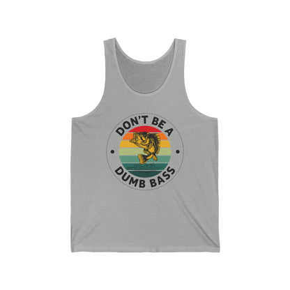 Funny Bass Fishing Don't Be A Dumb Bass Retro Mens Fishing Tank Top