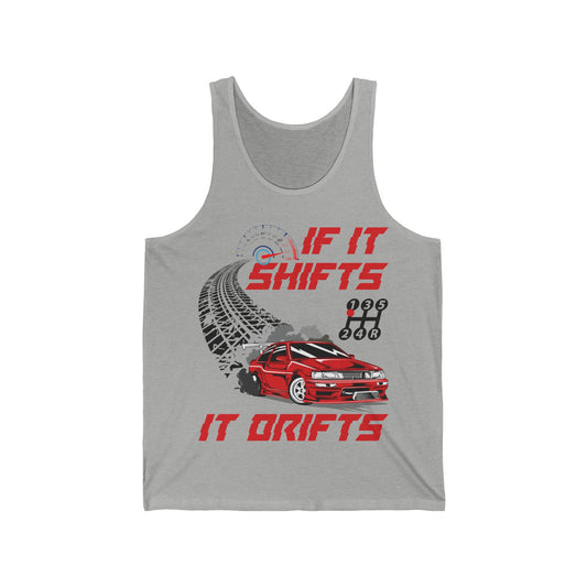 If It Shifts It Drifts Drift Cars Drifting Racing Racer Gift Tank Top for Men Women