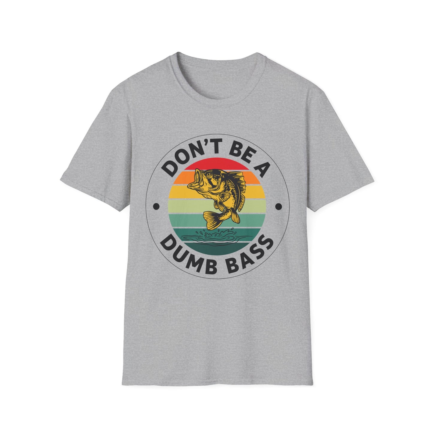 Funny Bass Fishing Don't Be A Dumb Bass Retro Mens Fishing T-Shirt