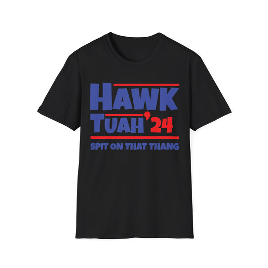 Funny Hawk Tush Spit on that Thang Presidential Candidate Parody T-Shirt For Men Women T-Shirt