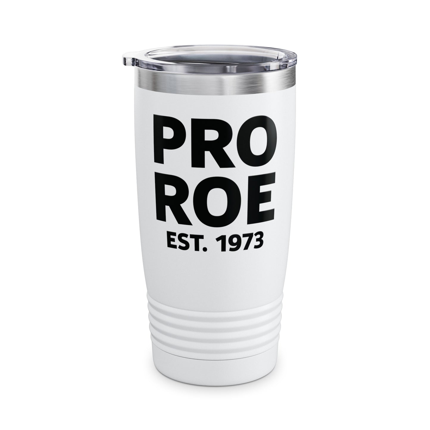 Pro Roe 1973 Pro-Choice Women's Right Equality Tumbler