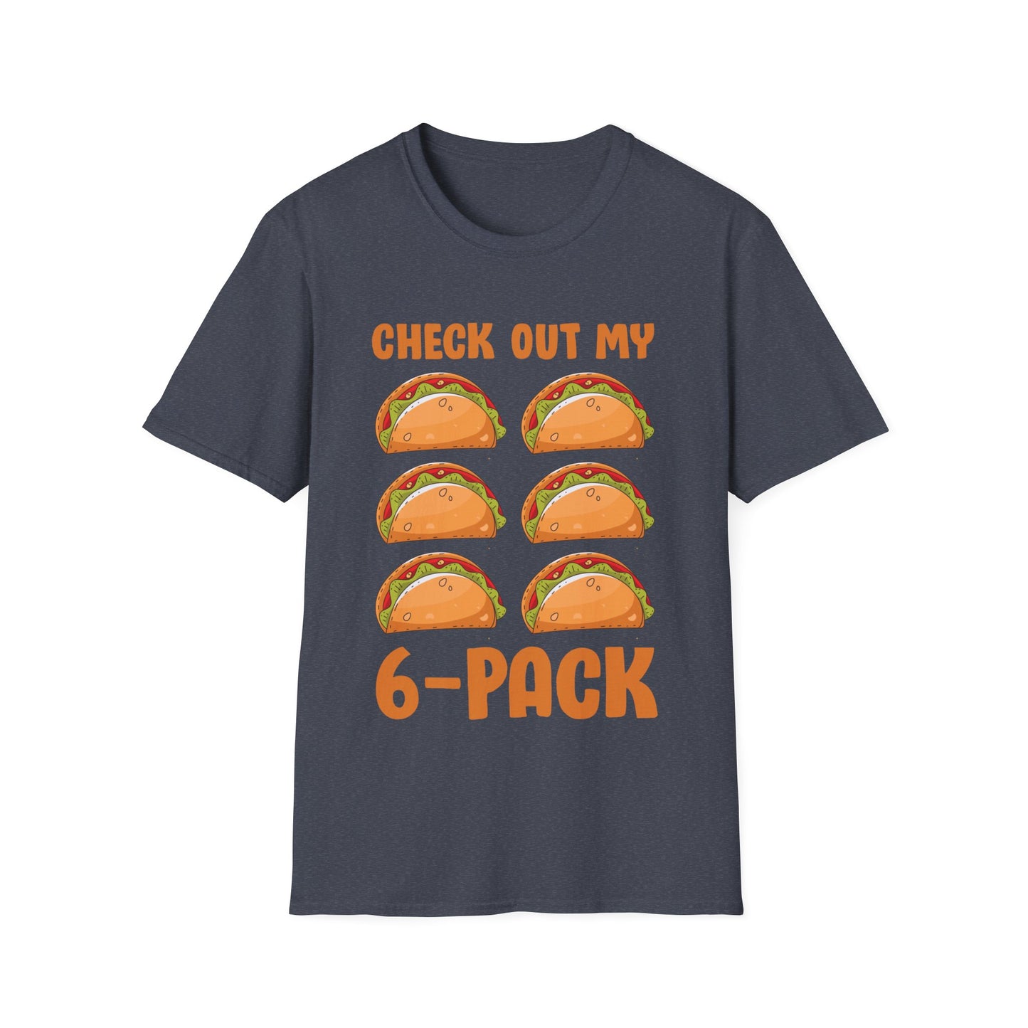 Funny Check Out My Six Pack 6-Pack Tacos Gym Food Foodie T-Shirt