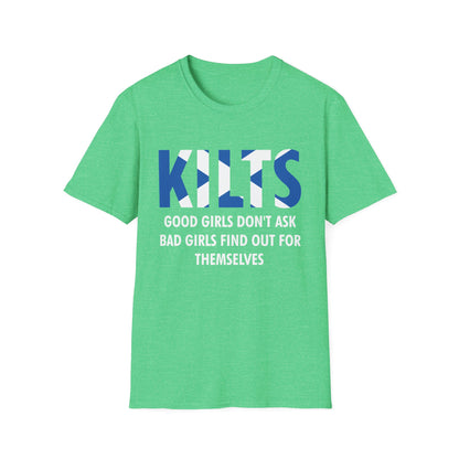 Funny Good Girls Don't Ask Bad Girls Find Out Scottish Kilts T-Shirt For Men