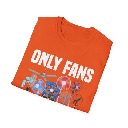Funny Only Fans Joke Only Art Fans Womens Only Fans Joke T-Shirt