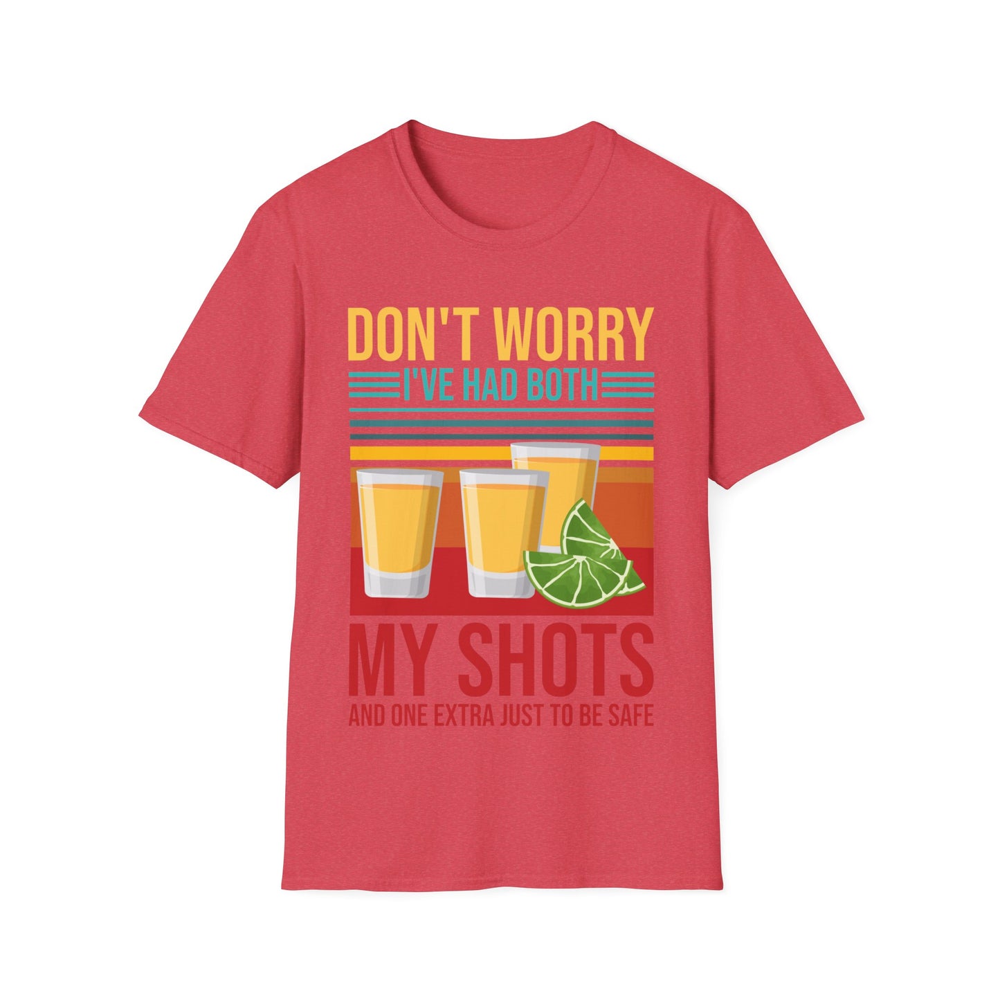 Funny Don't Worry I've Had Both My Shots and One Extra Tequila Vaccinated T-Shirt