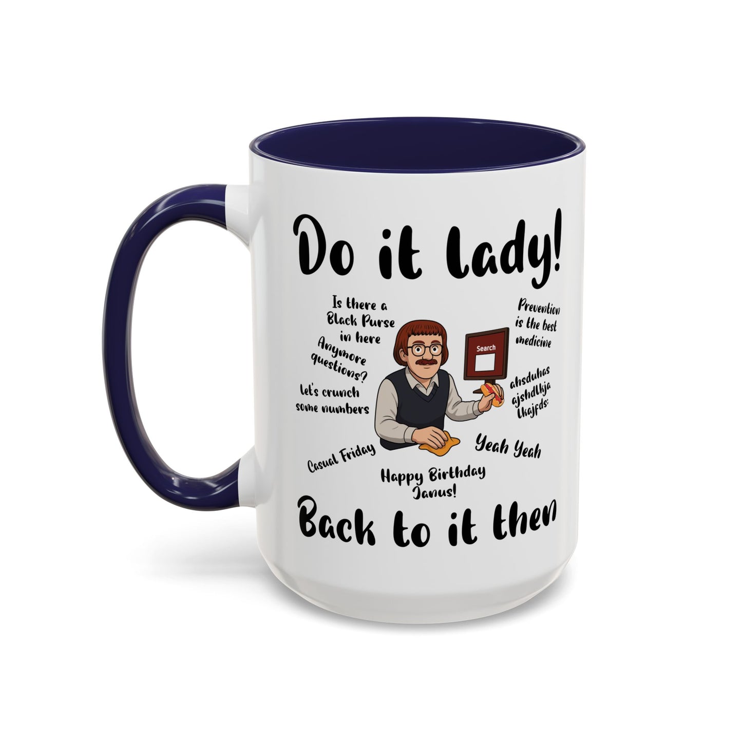 Do it lady! Chit, Trending Funny Saying Coffee Mug for Men Women