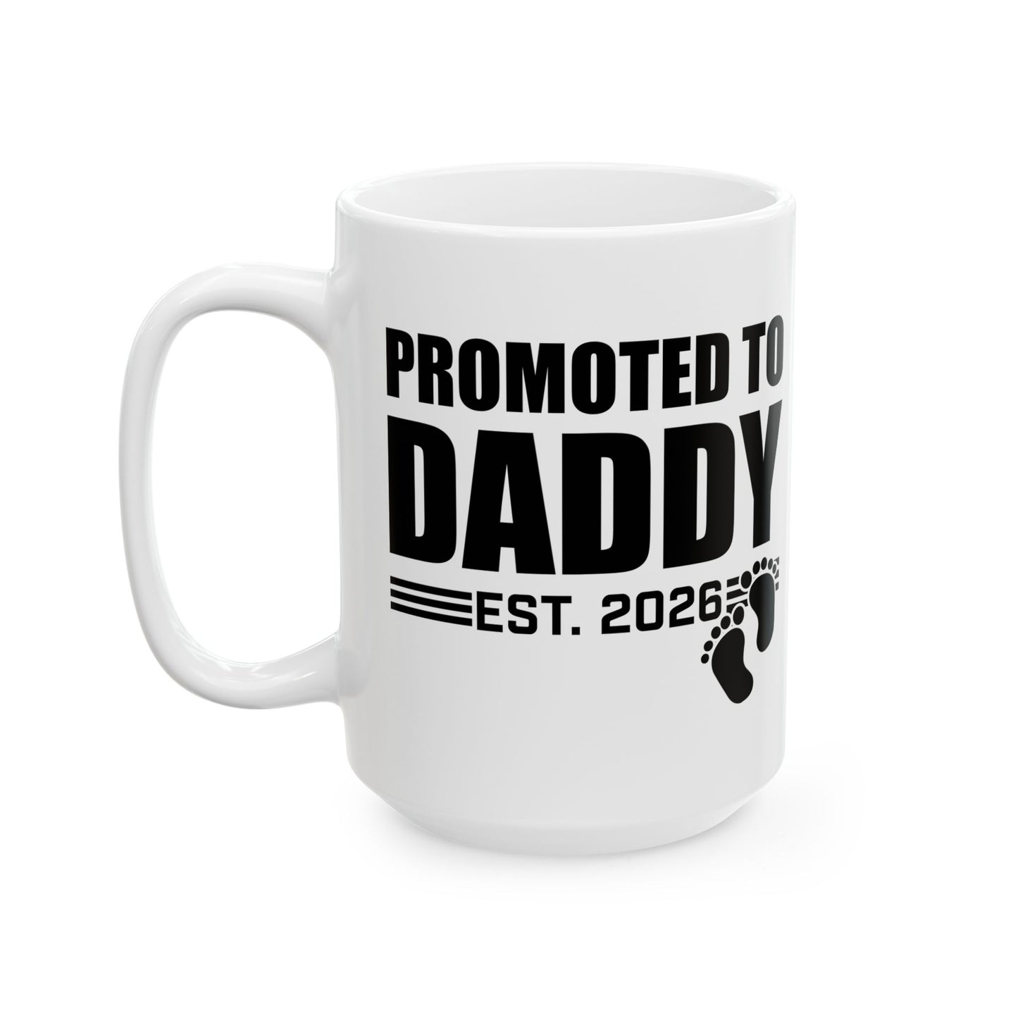 Mens Promoted To Daddy 2026 Pregnancy Announcement Gift Coffee Mug