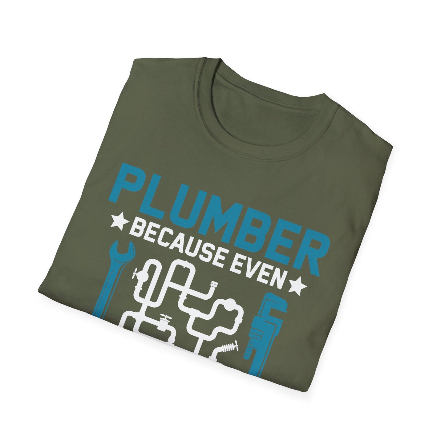 Plumber Because Even Electricians Need Heroes Funny Plumbers T-Shirt For Men Women T-Shirt