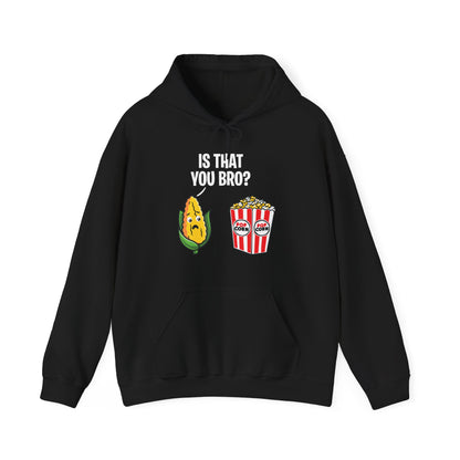 Popcorn Corn Cob Is That You Bro Popcorn Funny Hoodie