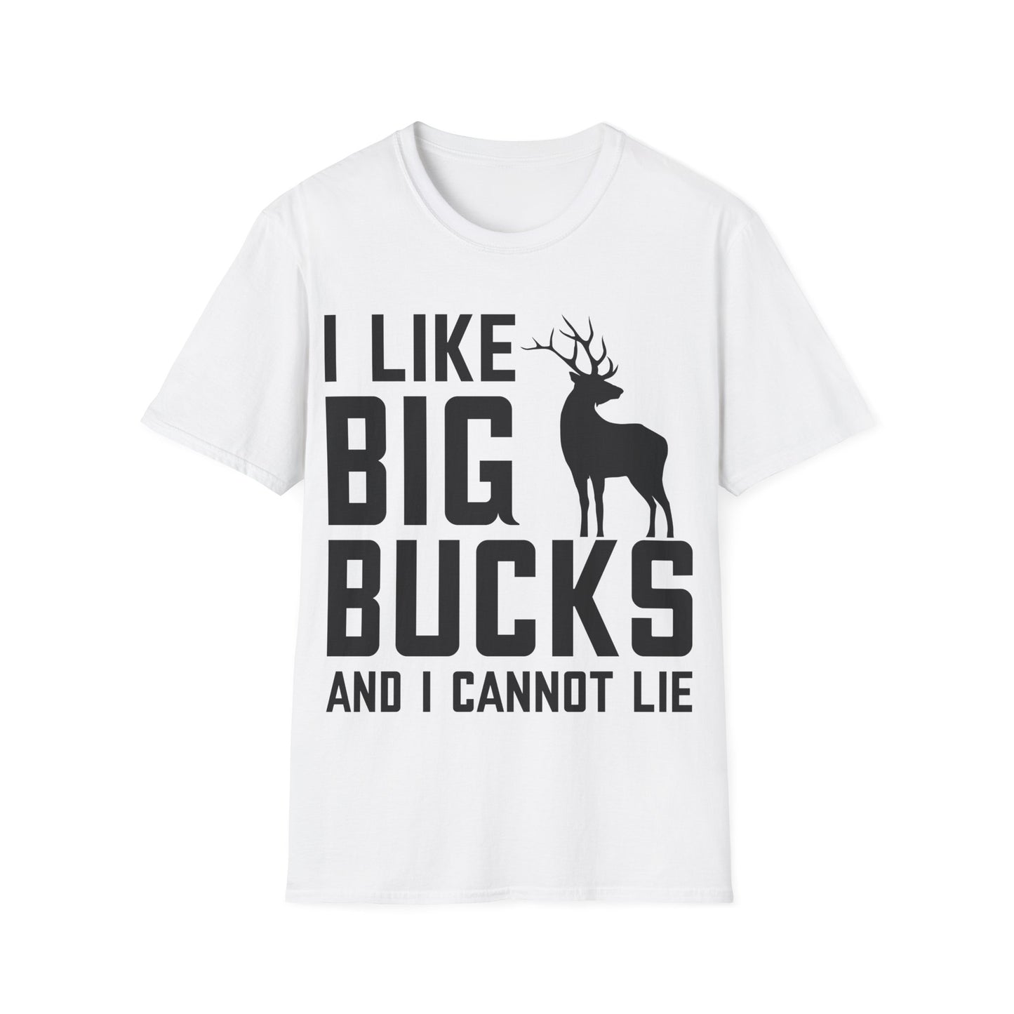 I Like Big Bucks and I Cannot Lie Deer Hunting Hunter T-Shirt Men Women