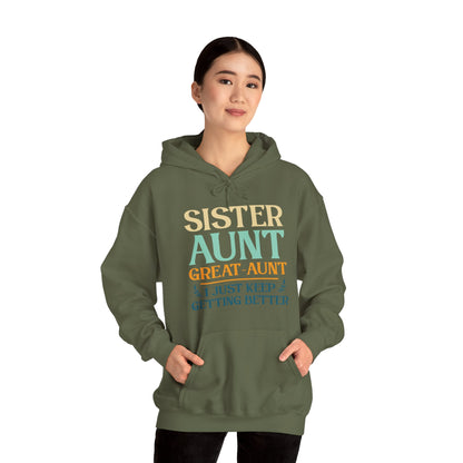 Vintage Sister Aunt Great-Aunt I Just Keep Getting Better Mothers Day Hoodie For Men Women Hoodie