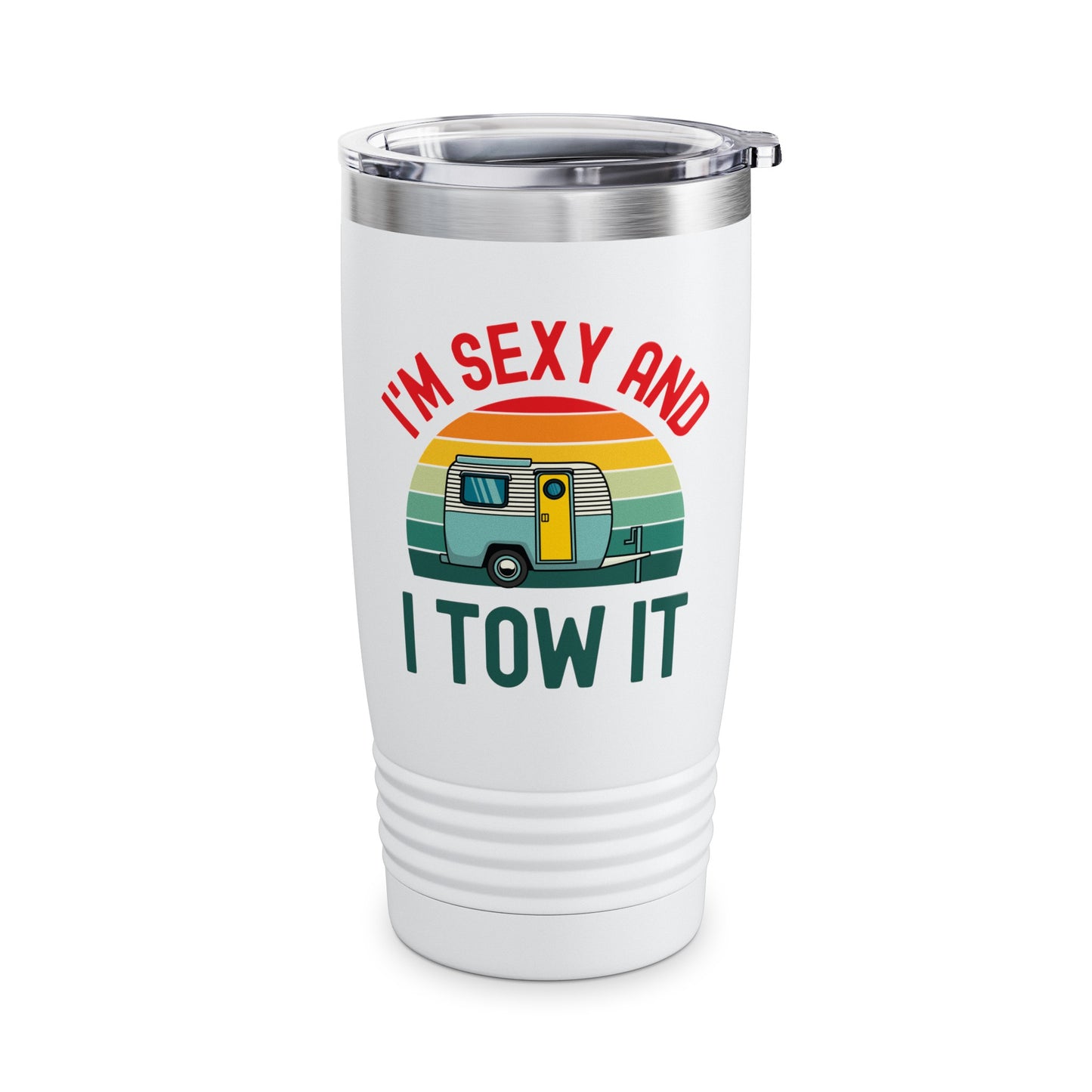 Funny I Am Sexy And I Tow It Retro Camping RV Camper Tumbler For Men Women Travelers