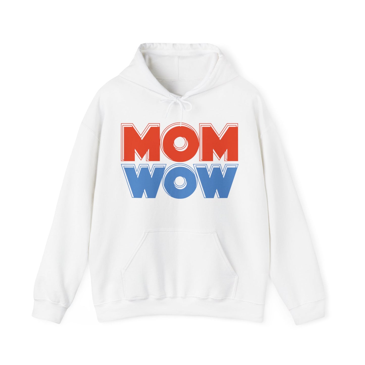 Mom Wow Mothers Day Mom Gift Hoodie