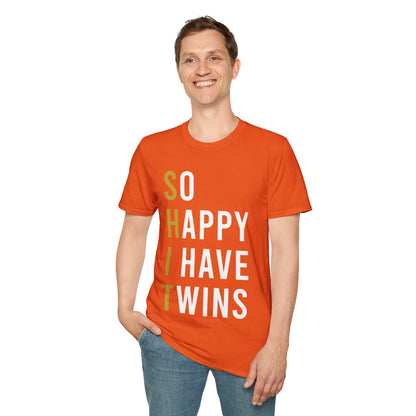 Funny So Happy I Have Twins Parent Mom Dad Saying Sarcastic T-Shirt Women