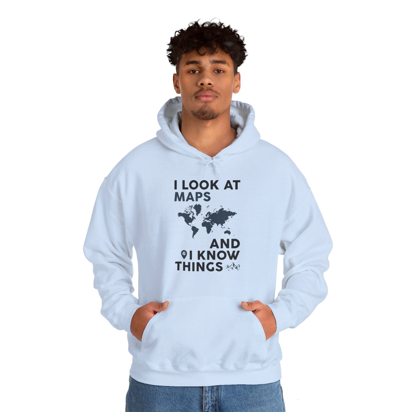 Funny I look At Maps and I Know Things Teacher Geographer Geography Hoodie For Men Women Hoodie