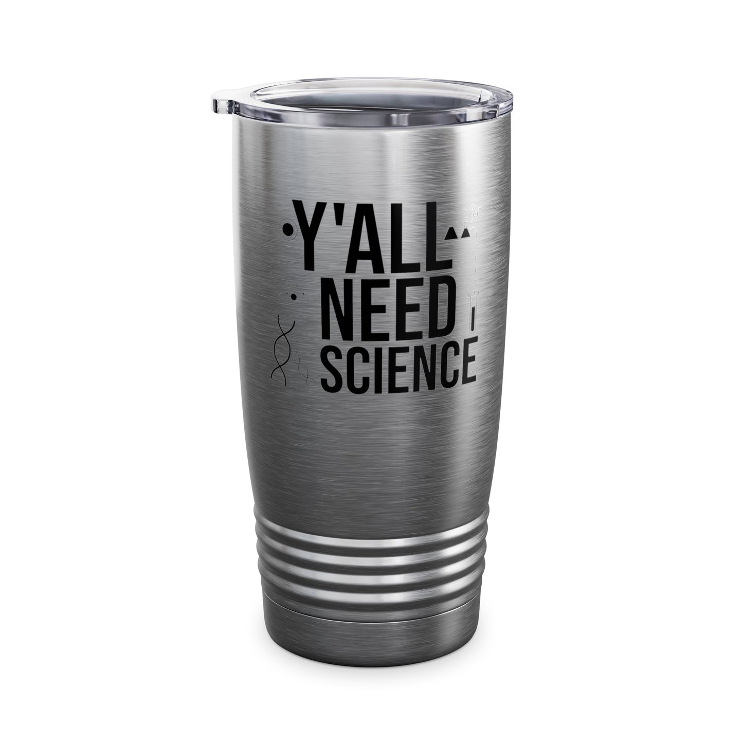 Y'All Need Science Lover Nerd Geek School Teacher Tumbler Men Women