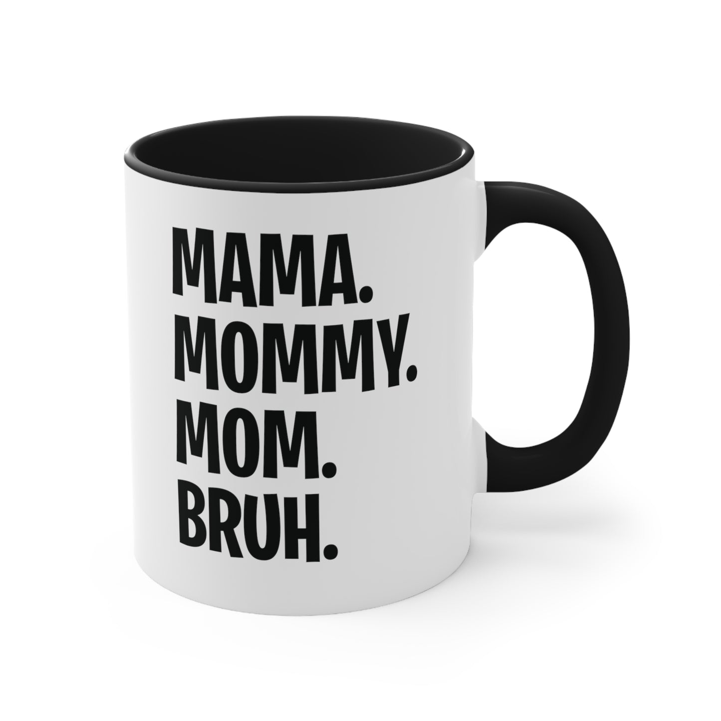 Mama Mommy Mom Bruh Colorful Letter Momlife Coffee Mug Women