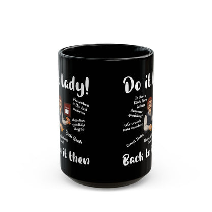 Do it lady ! Chit, Trending Funny Saying Coffee Mug For Men Women