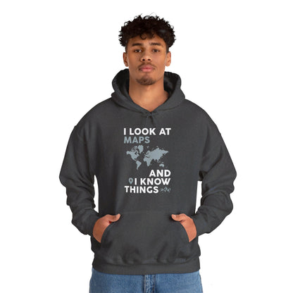 Funny I look At Maps and I Know Things Teacher Geographer Geography Hoodie For Men Women Hoodie