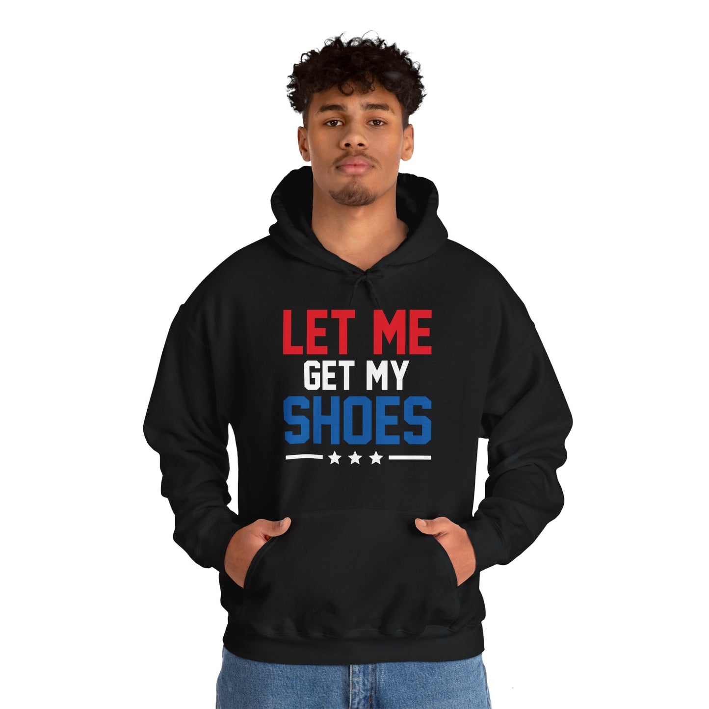 Let Me Get My Shoe Trump 2024 Re Elect President Trump Hoodie For Men Women Hoodie