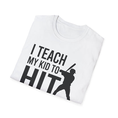 Funny I Teach My Kid to Hit and Steal Bat Helmet Baseball Sports T-Shirt Men