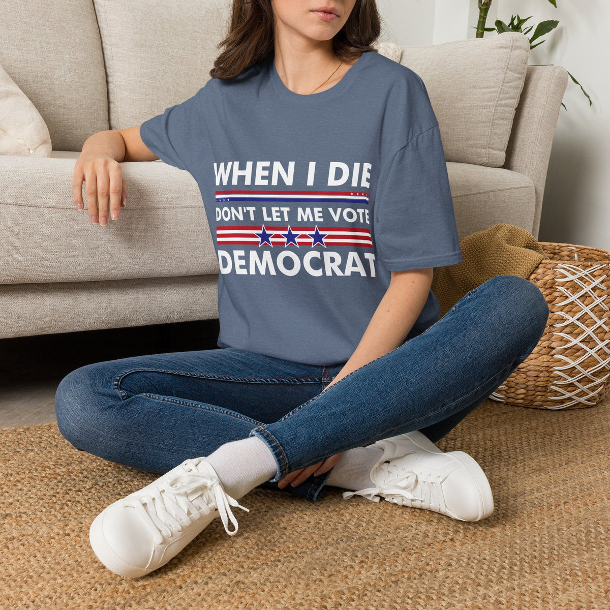 Funny When I Die Dont Let Me Vote Democrat Sarcastic T-Shirt Men Women
