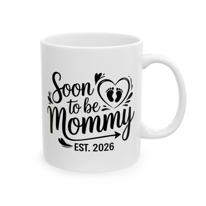 Funny Soon to be Mommy 2026 Mother's Day First Time Mom Pregnancy Coffee Mug For Women
