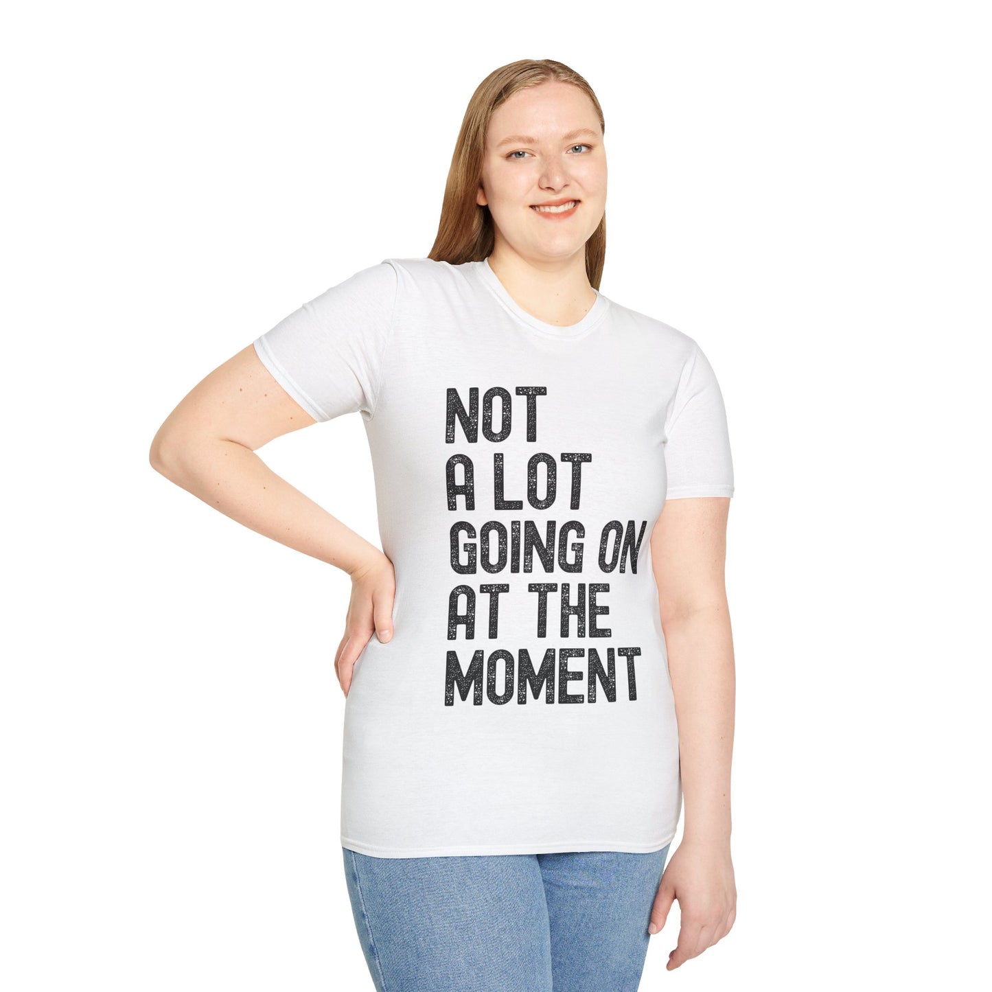 Funny Not a Lot Going on at the Moment Distressed T-Shirt For Men Women