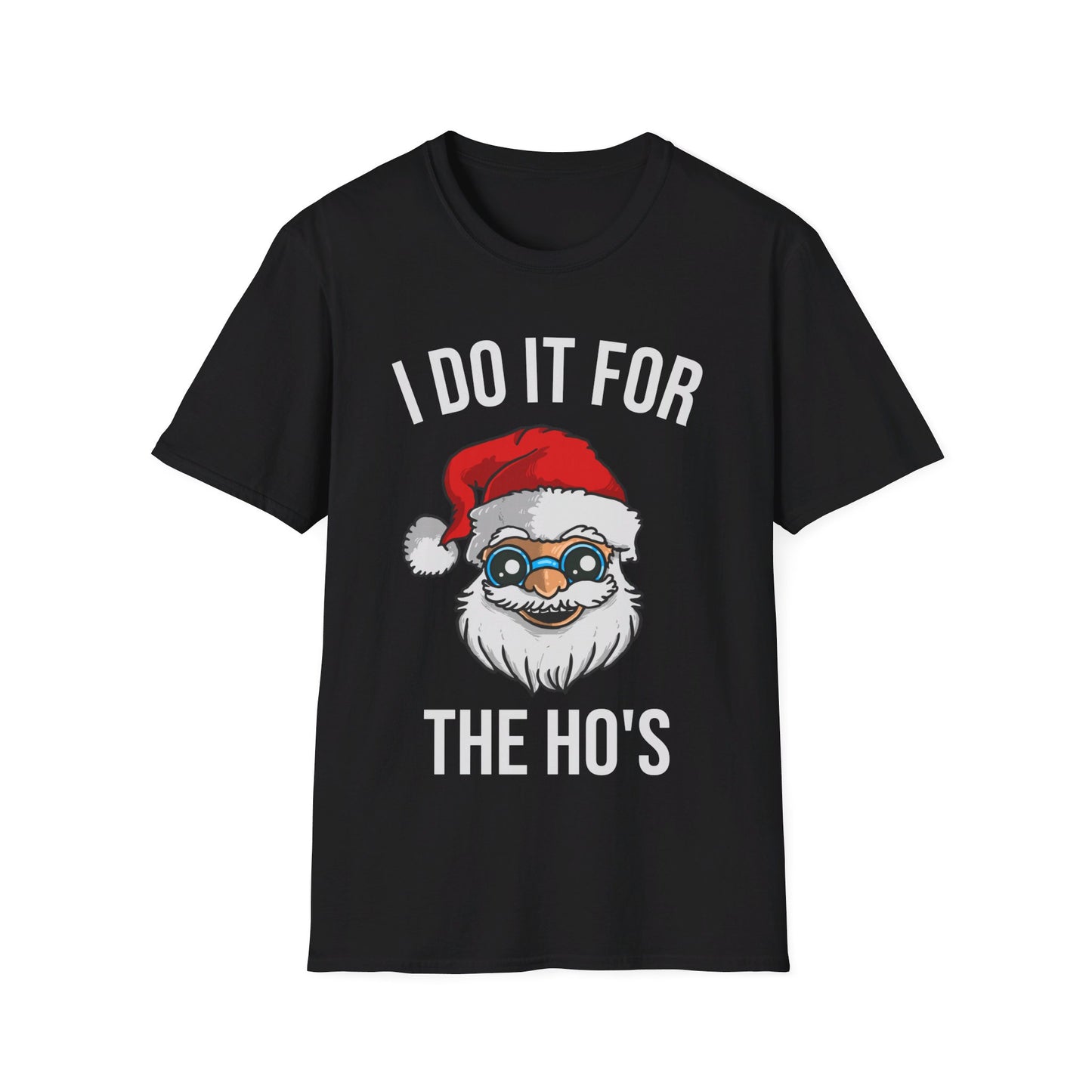 Funny Santa I Do It For The Ho's Christmas Xmas T-Shirt Men Women