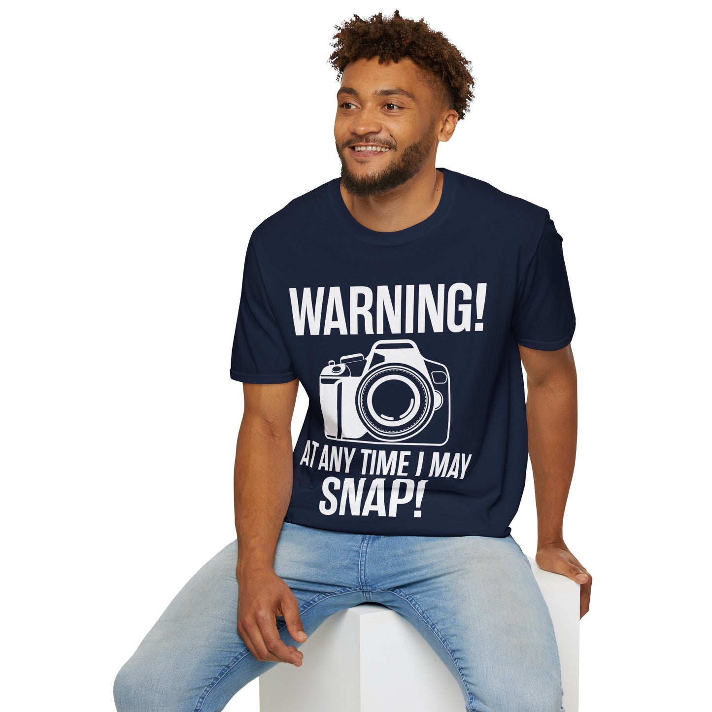 Warning At Any Time I May Snap Camera Photography Funny Photographer T-Shirt Men Women