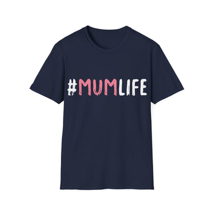 Womens Mum Life #MumLife  Mothers Day Mom T-shirt