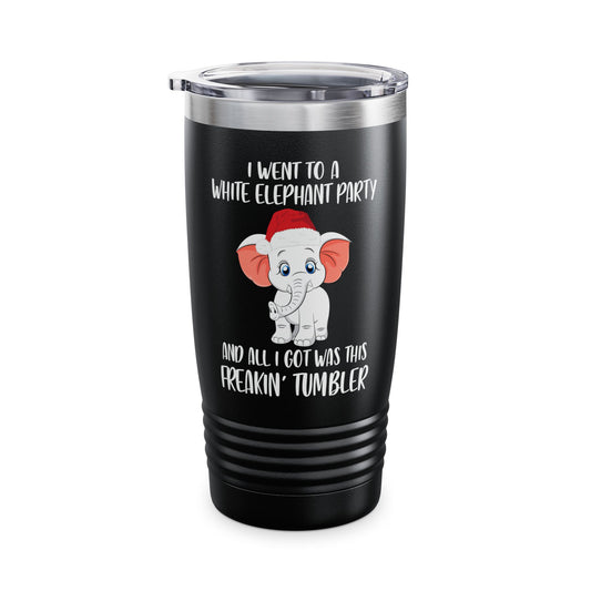 I Went To A Party And All I Got White Elephant Christmas Fun Tumbler Gift Exchange Contest Tumbler