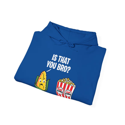 Popcorn Corn Cob Is That You Bro Popcorn Funny Hoodie