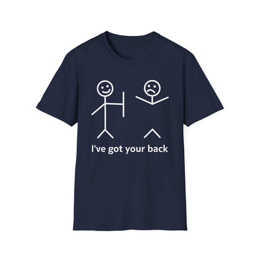 Funny I Got Your Back Friendship Sarcastic T-Shirt Men Women