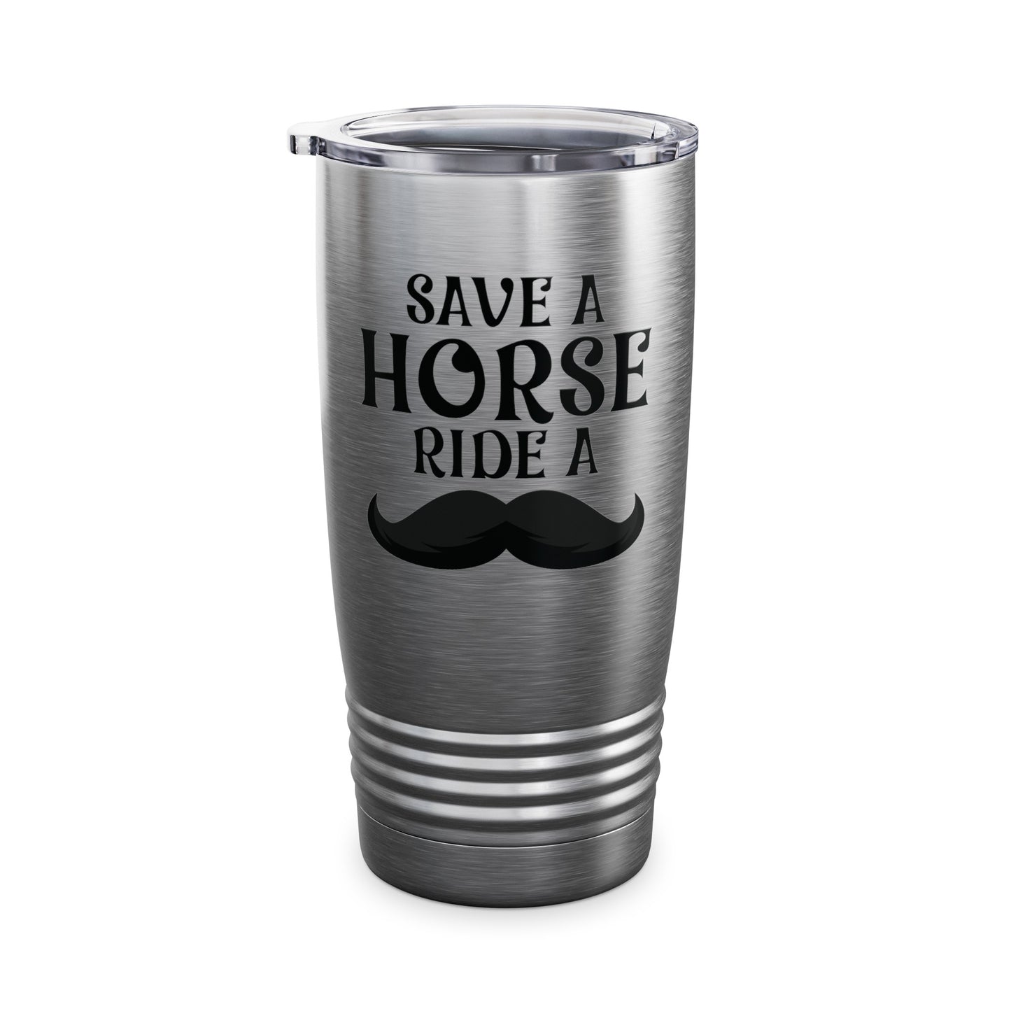 Save A Horse Ride A Mustache - Free Moustache Rides Tumbler