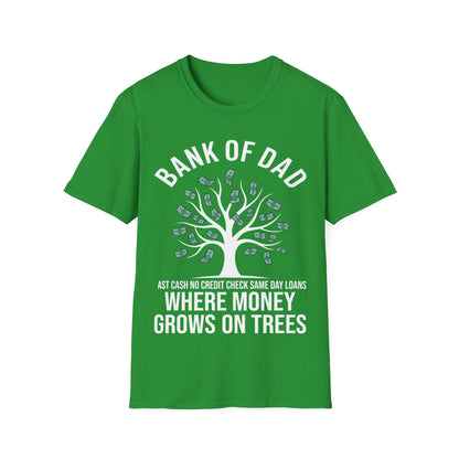 Bank of Dad Money Grows on Trees T-Shirt