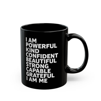 Funny I Am Powerful Kind Confident Beautiful Strong Capable Sarcastic Coffee Mug